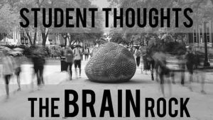 Student Thoughts: The Brain Rock (Ep.1)