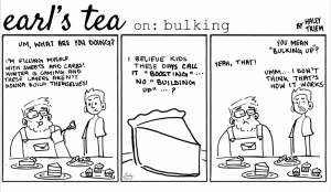 Cartoon: Earls Tea on Bulking