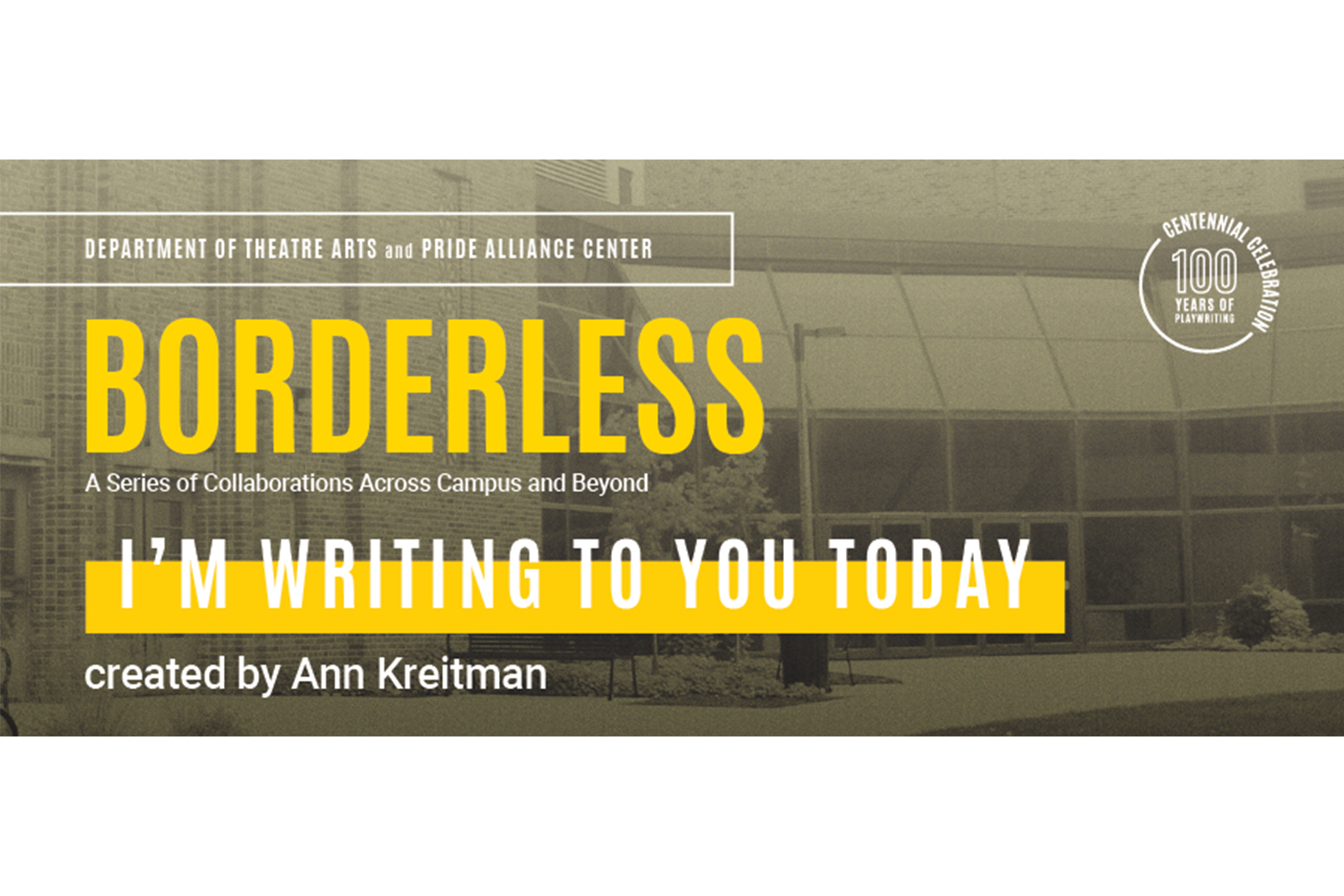 Borderless: I'm Writing to You Today, Theatre Arts