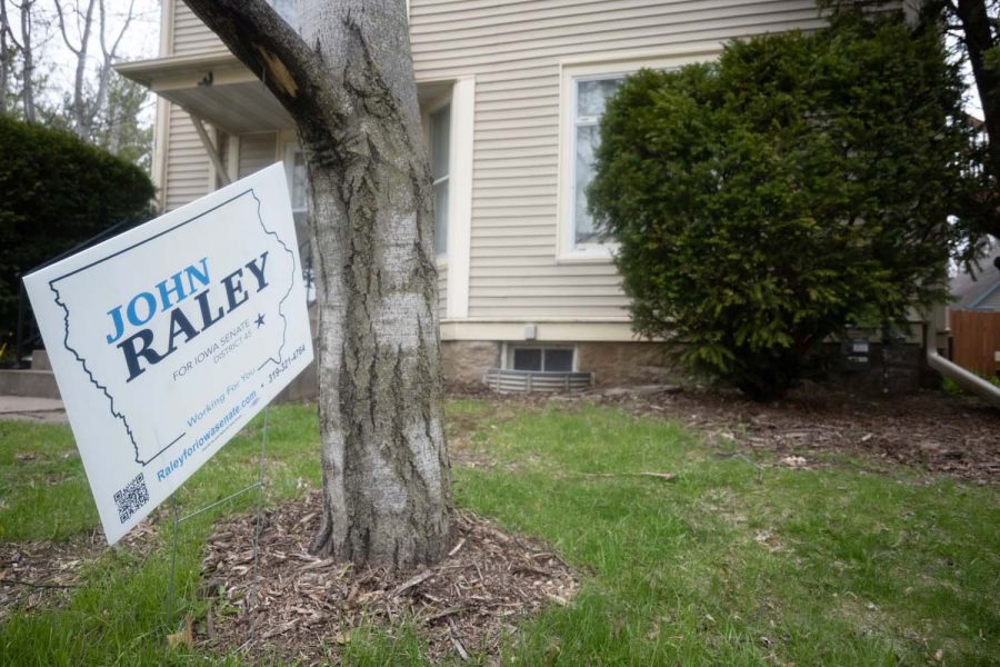 A John Raley sign is seen outside of an Iowa City home on Monday, April 25, 2022. 