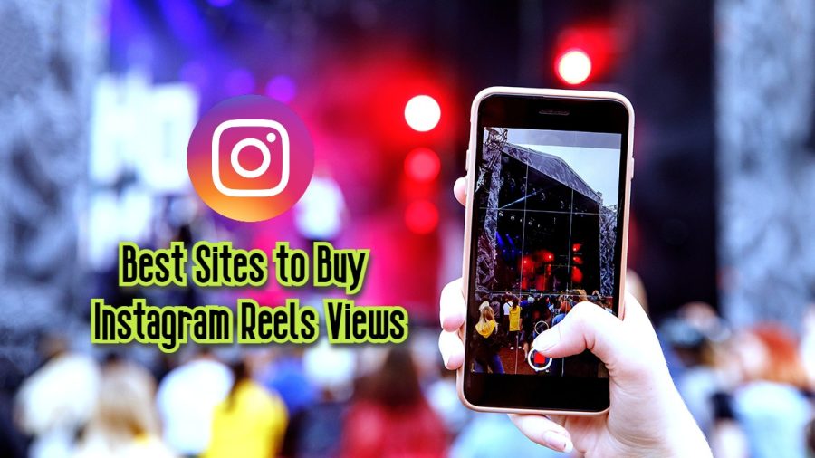 3 Best Sites to Buy Instagram Reels Views (Real & Safe)