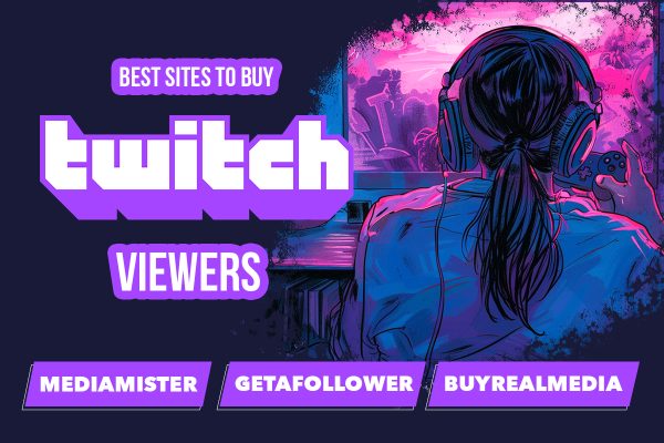 3 Best Sites to Buy Twitch Viewers (Real and Cheap)